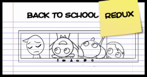 Back to School Redux